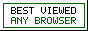 Best viewed with any browser